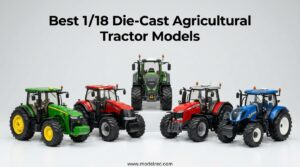 Best 1-18 Die-Cast Agricultural Tractor Models