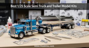 Best 1-25 Scale Semi Truck and Trailer Model Kits