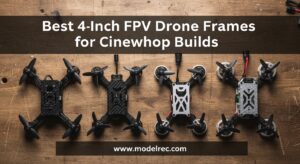 Best 4-Inch FPV Drone Frames for Cinewhoop Builds