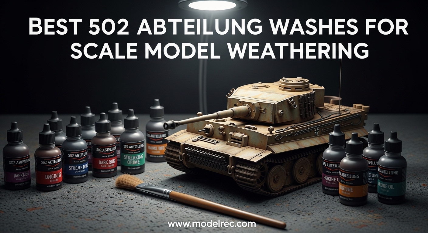 Best 502 Abteilung Washes for Scale Model Weathering