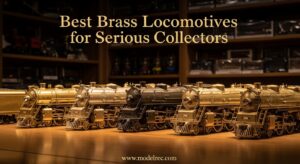 Best Brass Locomotives for Serious Collectors