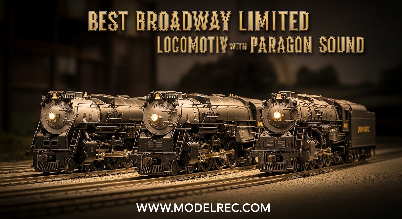 Best Broadway Limited Locomotives with Paragon Sound
