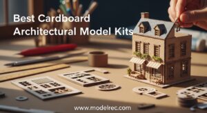 Best Cardboard Architectural Model Kits