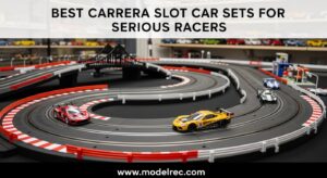 Best Carrera Slot Car Sets for Serious Racers