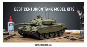 Best Centurion Tank Model Kits