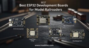 Best ESP32 Development Boards for Model Railroaders