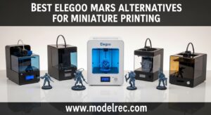 Best Elegoo Mars Alternatives for Miniature Printing