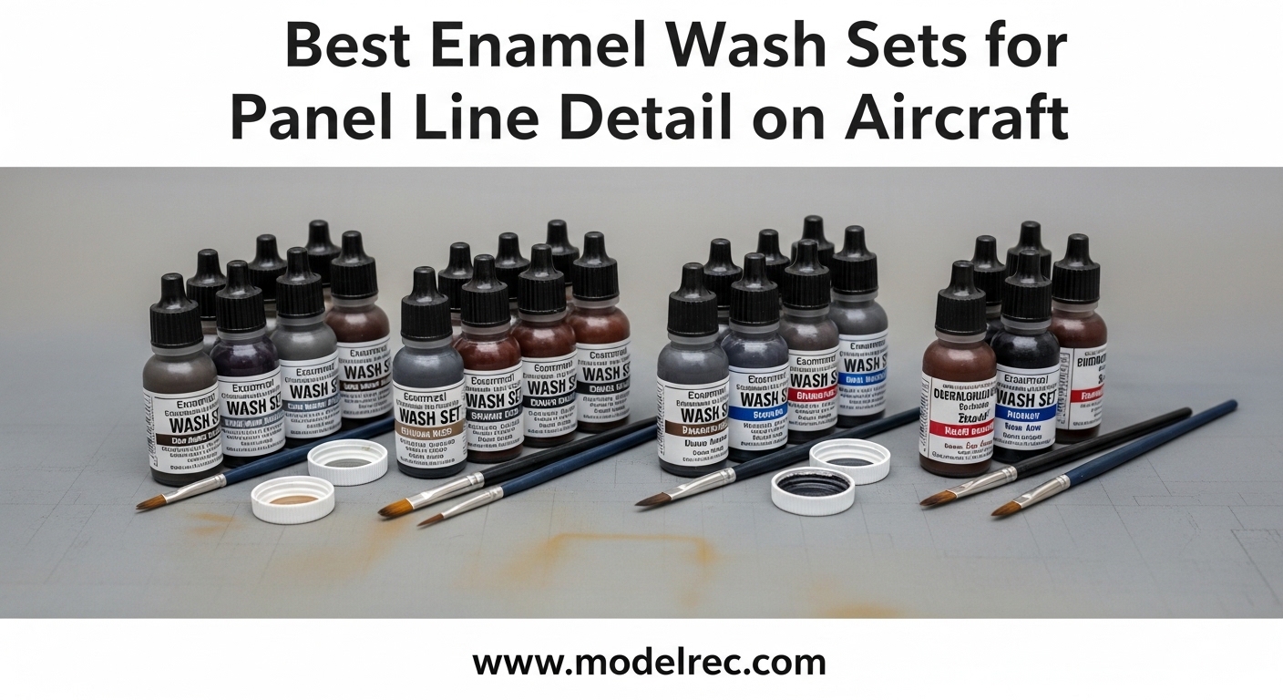 Best Enamel Wash Sets for Panel Line Detail on Aircraft