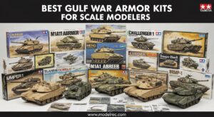 Best Gulf War Armor Kits for Scale Modelers