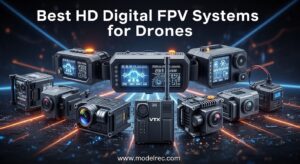 Best HD Digital FPV Systems for Drones