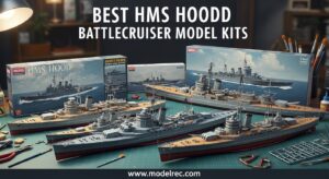 Best HMS Hood Battlecruiser Model Kits