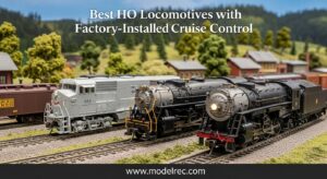 Best HO Locomotives with Factory-Installed Cruise Control