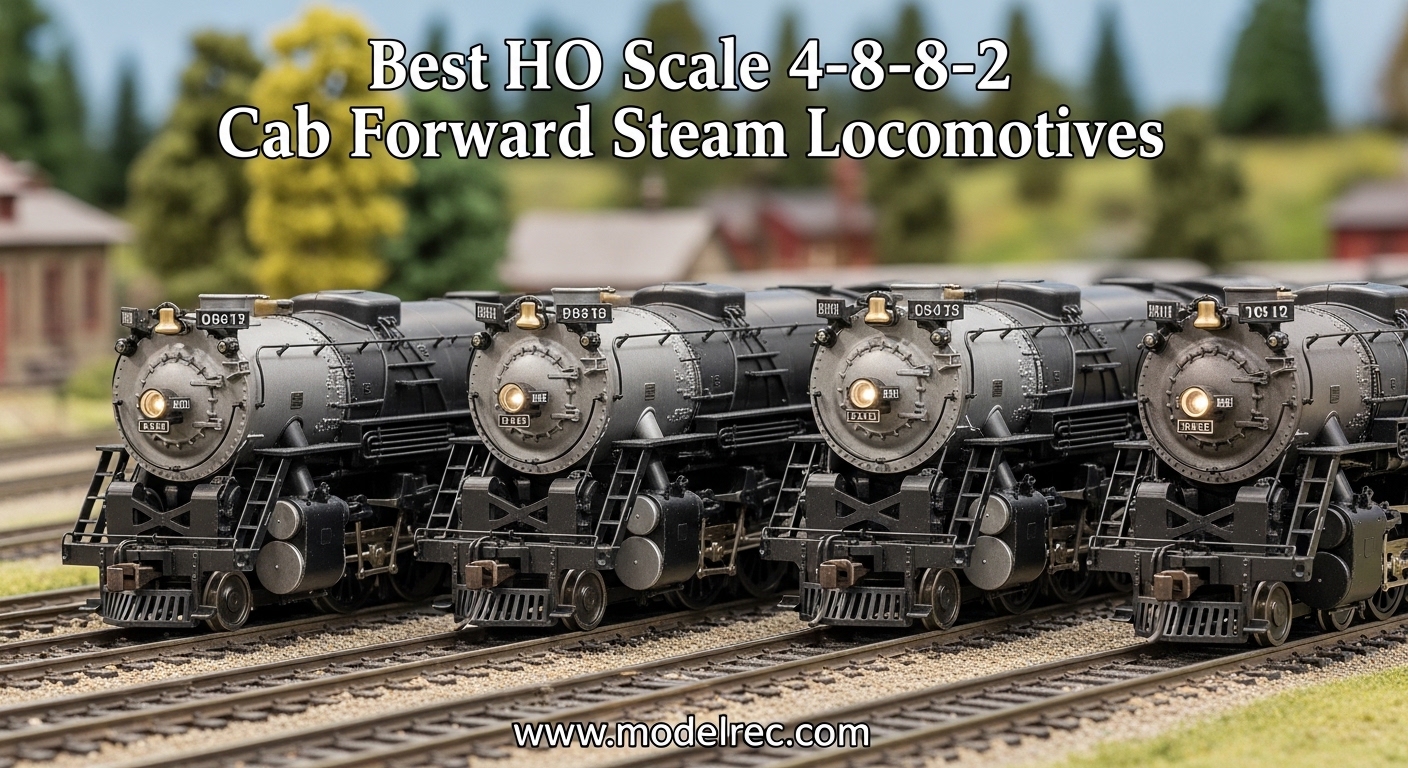 Best HO Scale 4-8-8-2 Cab Forward Steam Locomotives