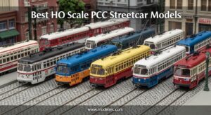 Best HO Scale PCC Streetcar Models