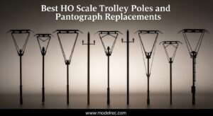 Best HO Scale Trolley Poles and Pantograph Replacements
