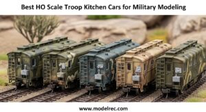 Best HO Scale Troop Kitchen Cars for Military Modeling