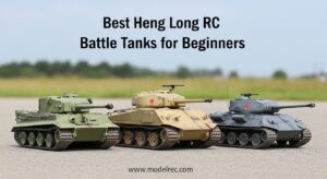Best Heng Long RC Battle Tanks for Beginners