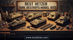 Best Hetzer Tank Destroyer Model Kits