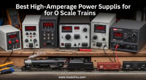 Best High-Amperage Power Supplies for O Scale Trains