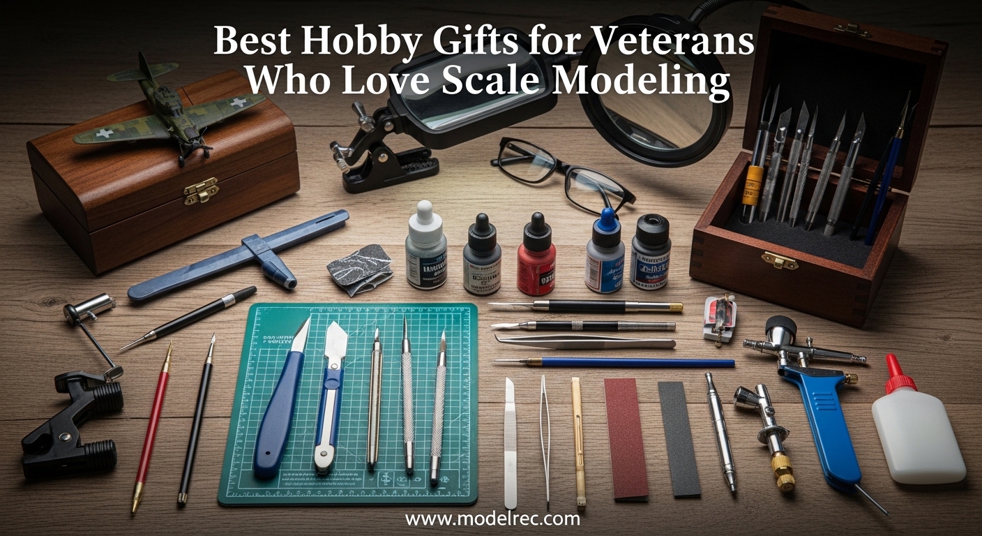 Best Hobby Gifts for Veterans Who Love Scale Modeling