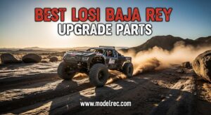 Best Losi Baja Rey Upgrade Parts