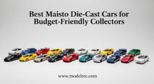 Best Maisto Die-Cast Cars for Budget-Friendly Collectors
