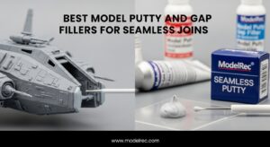 Best Model Putty and Gap Fillers for Seamless Joins