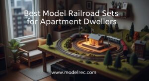 Best Model Railroad Sets for Apartment Dwellers