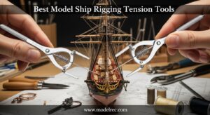 Best Model Ship Rigging Tension Tools