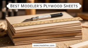 Best Modeler's Plywood Sheets