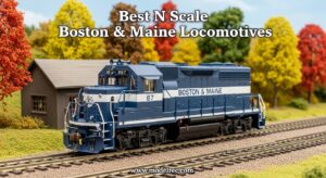 Best N Scale Boston & Maine Locomotives
