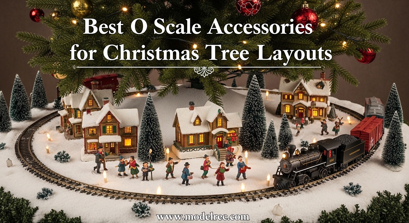 Best O Scale Accessories for Christmas Tree Layouts