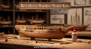 Best Occre Wooden Model Kits