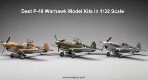 Best P-40 Warhawk Model Kits in 1-32 Scale