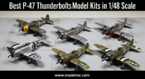 Best P-47 Thunderbolt Model Kits in 1-48 Scale