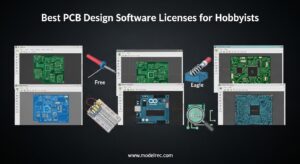Best PCB Design Software Licenses for Hobbyists