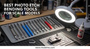 Best Photo Etch Bending Tools for Scale Models