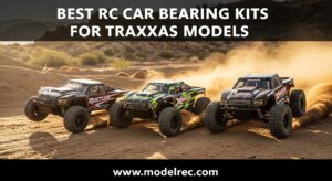 Best RC Car Bearing Kits for Traxxas Models