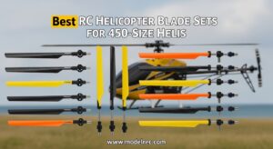 Best RC Helicopter Blade Sets for 450-Size Helis
