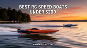 Best RC Speed Boats Under $200
