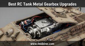 Best RC Tank Metal Gearbox Upgrades