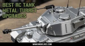 Best RC Tank Metal Turret Upgrades