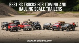 Best RC Trucks for Towing and Hauling Scale Trailers