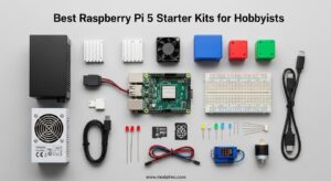 Best Raspberry Pi 5 Starter Kits for Hobbyists