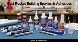 Best Rocket Building Epoxies and Adhesives