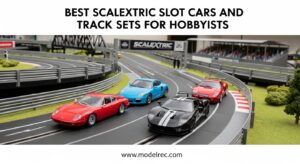 Best Scalextric Slot Cars and Track Sets for Hobbyists