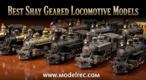 Best Shay Geared Locomotive Models