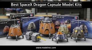Best SpaceX Dragon Capsule Model Kits