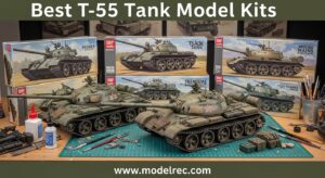 Best T-55 Tank Model Kits