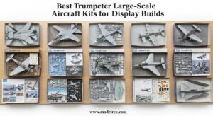 Best Trumpeter Large-Scale Aircraft Kits for Display Builds